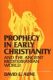   Prophecy in Early Christianity and the Ancient Mediterranean World