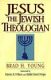Young: Jesus the Jewish Theologian