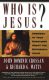 Crossan: Who Is Jesus?