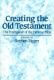 Creating The Old Testament