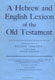 Gesenius: A Hebrew and English Lexicon of the Old Testament: With an Appendix Containing the Biblical Aramaic