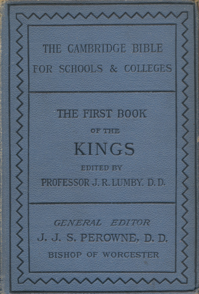 Joseph Rawson Lumby [1831-1895], The First Book of Kings