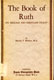 Barclay Fowell Buxton [1860-1946], The Book of Ruth. Its Message for Christians To-day