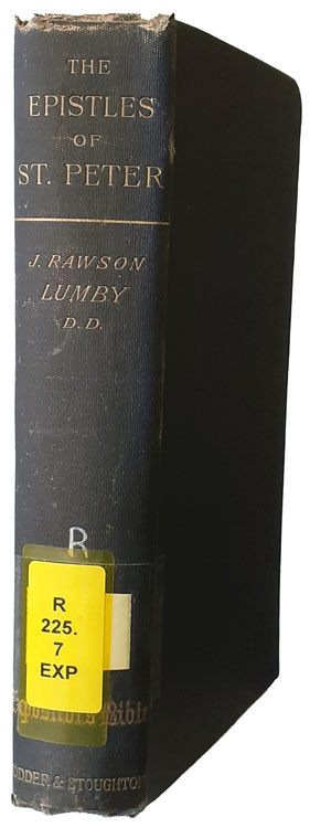 Joseph Rawson Lumby [1831-1895], The Epistles of St Peter. The Expositor's Bible