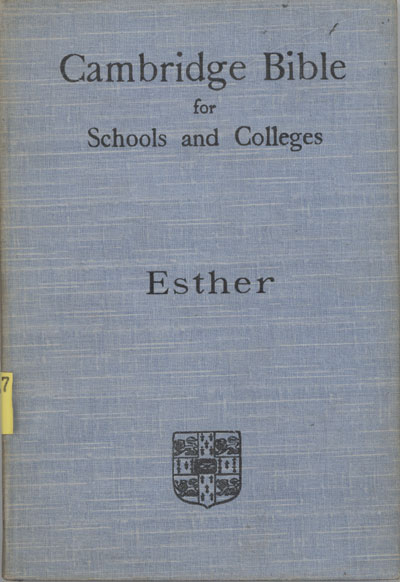 Annesley William Streane [1844-1915], The Book of Esther. Cambridge Bible for Schools and Colleges