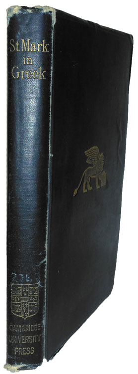 Fenton John Anthony Hort [1828–1892], The Gospel According to Mark. The Greek Text Edited with Introduction and Notes for the Use of Schools