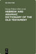 Hebrew and Aramaic Dictionary of the Old Testament