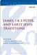 Alicia J. Batten & John S. Kloppenborg, James, 1 & 2 Peter, and Early Jesus Traditions