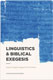 Douglas Mangum & Josh Westbury, eds., Linguistics & Biblical Exegesis