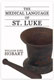 William Kirk Hobart, The Medical Language of St. Luke