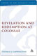 Thomas J. Sappington, Revelation and Redemption at Colossae
