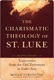 Roger Stronstad, The Charismatic Theology of St. Luke