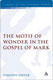 Timothy Dwyer, The Motif of Wonder in the Gospel of Mark