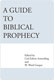 Carl E. Armerding & W. Ward Gasque, eds., A Guide to Biblical Prophecy