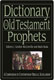 J. Gordon McConville & Mark Boda, eds., Dictionary of Old Testament Prophets